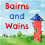 Bairns and Wains