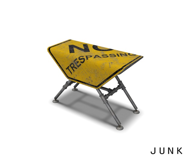 junk. recycled road sign table. trespass.
