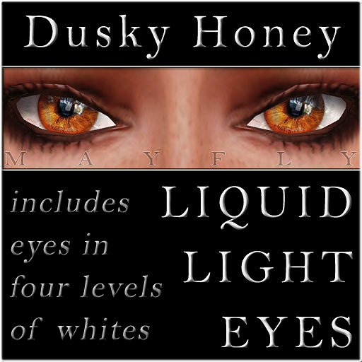 Mayfly - Liquid Light Eyes (Dusky Honey)