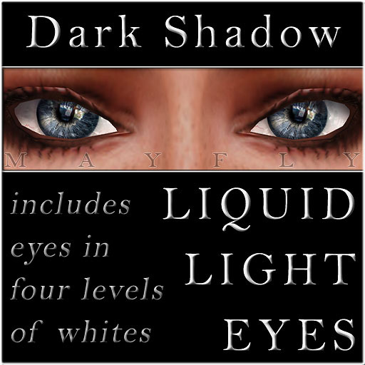 Mayfly - Liquid Light Eyes (Dark Shadow)