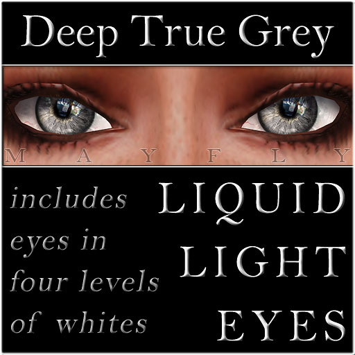Mayfly - Liquid Light Eyes (Deep True Grey)