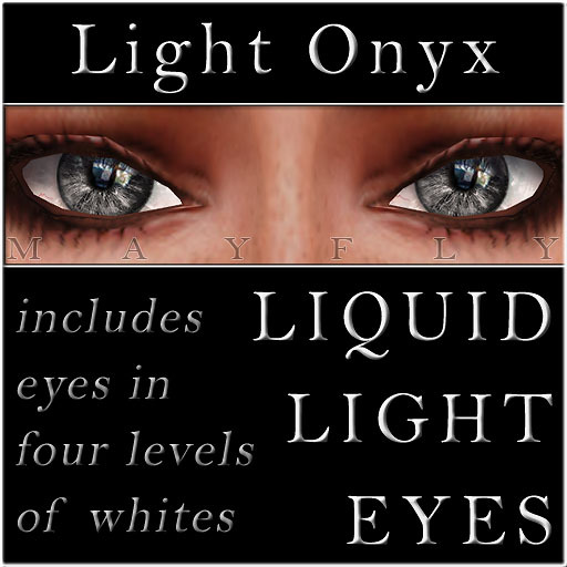 Mayfly - Liquid Light Eyes (Light Onyx)