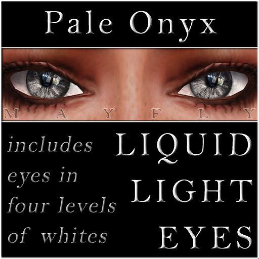 Mayfly - Liquid Light Eyes (Pale Onyx)