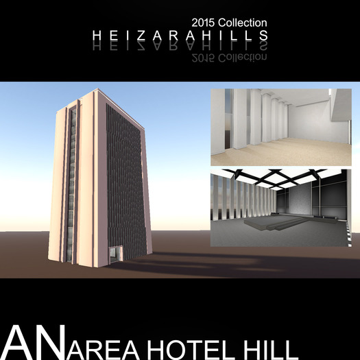 HEIZARAHILLS AN [AREA Hotel Hill] 205prims 55 x 30