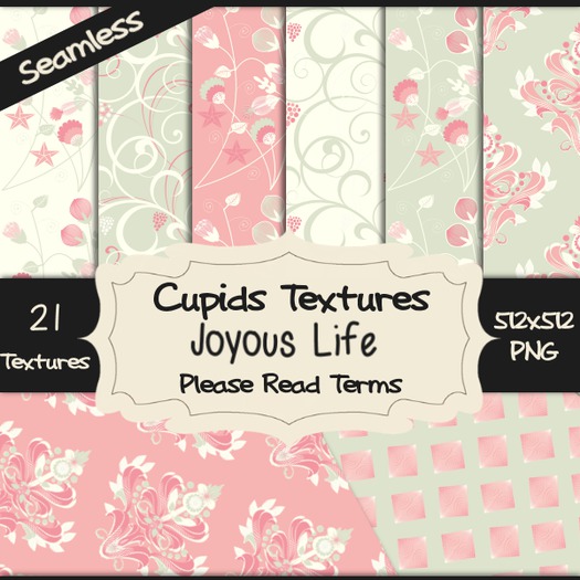 *Cupids Textures * 21 JOYOUS LIFE