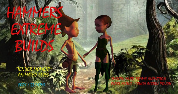 "TENDER MOMENT"  ANIMATED ELVES   v 1.21 *HXB*