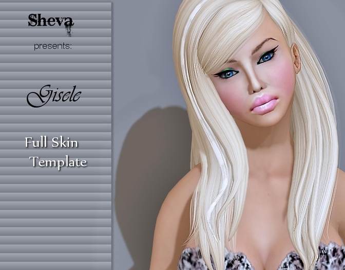 ***Sheva***Gisele Full Skin Template