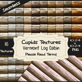 *Cupids Textures * 16 VERMONT LOG CABIN