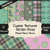*Cupids Textures * 10 GARDEN HOUSE