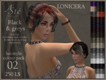 ***Aste*** HAIR 02.03 LONICERA BLACKS AND GREYS