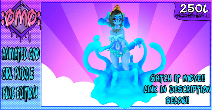 :OMO: Goopy puddle verions 1.0