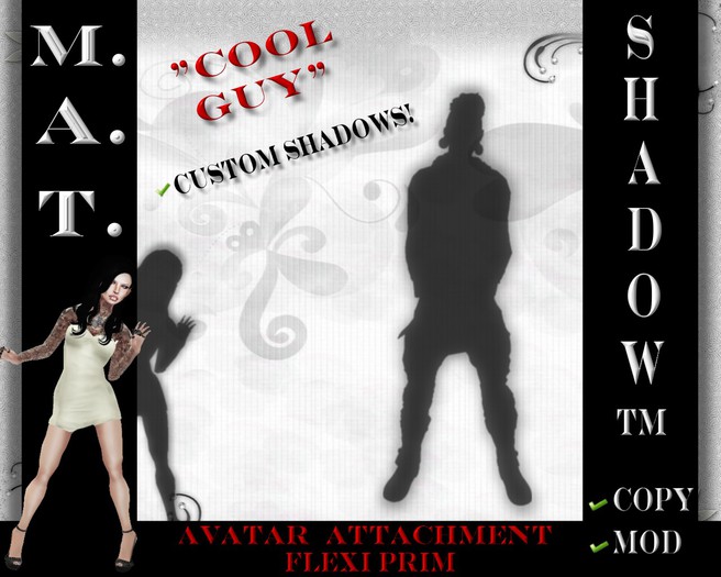 M.A.T. ShadowTM "Cool Guy"
