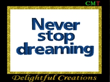Never Stop Dreaming - Touch Color Menu Wall Art