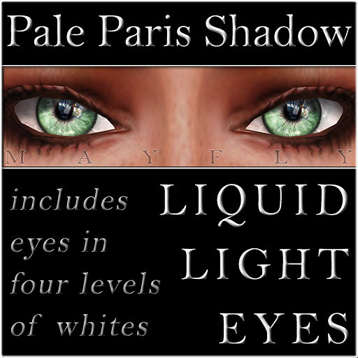 Mayfly - Liquid Light Eyes (Pale Paris Shadow)