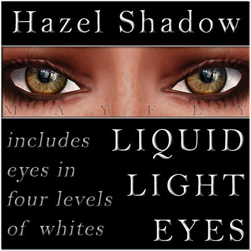 Mayfly - Liquid Light Eyes (Hazel Shadow)