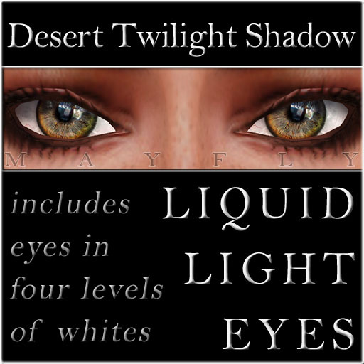 Mayfly - Liquid Light Eyes (Desert Twilight Shadow)