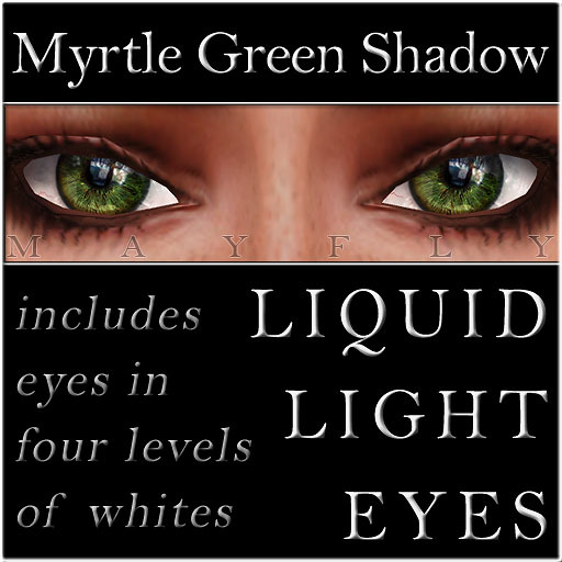 Mayfly - Liquid Light Eyes (Myrtle Green Shadow)