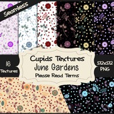*Cupids Textures * 16 JUNE GARDEN