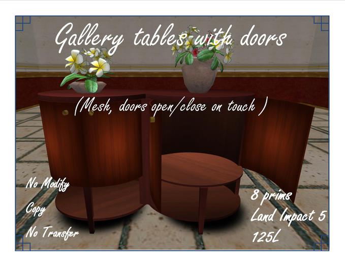 Gallery tables with doors