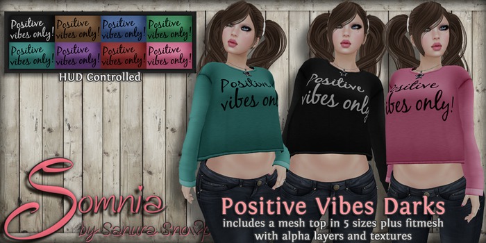 .: Somnia :. Positive Vibes Darks {Crated}