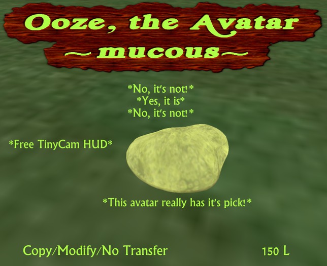 Ooze, the Avatar -- Mucous
