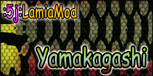 :5j:Lamia Mod_Yamakagashi