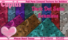 *Cupids Textures * 20 DARK DOT SATINS SEAMLESS