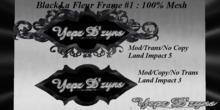 La Fleur Black Frame/Shield