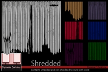 Dynamic Curtains - Shredded