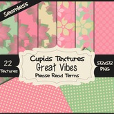 *Cupids Textures * 22 GREAT VIBES