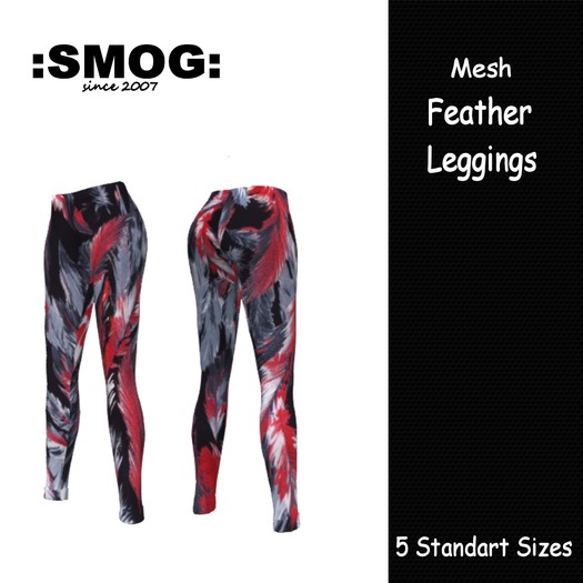:SMOG: Feather Leggings