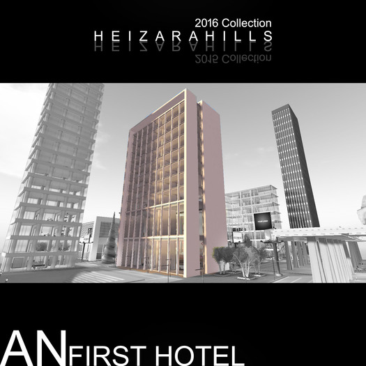 HEIZARAHILLS AN [The First Hotel] 145prims 32 x 57m BOXED