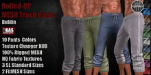 GAS [Rolled-Up MESH Track Pants Dublin - 10 Colors w/HUD] Demo