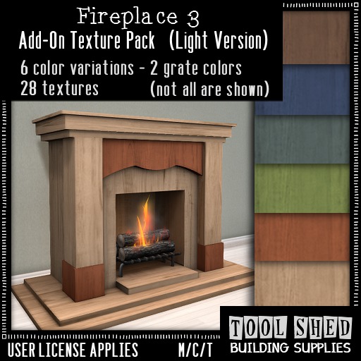 Tool Shed - Fireplace 3 Add-On Textures (Light)