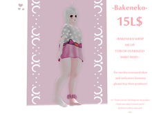 .*.Bakeneko.*. ~ Wrap Me Up Mod - Oversized shirt