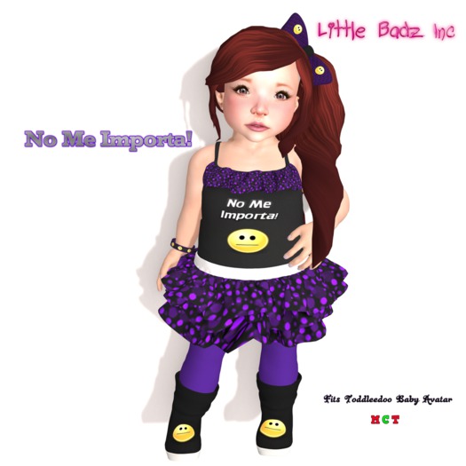 ! [Little Badz Inc.] ! No Me Importa!
