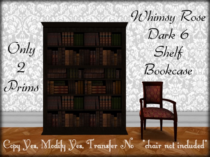Whimsy Rose Dark 6 Shelf Bookcase (Copy/Mod)