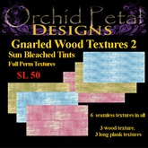 -OPD- Gnarled Wood Textures 2 -Sun Bleached tints[boxed]