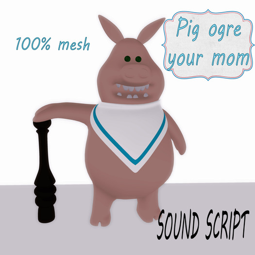 Pig ogre - your mom