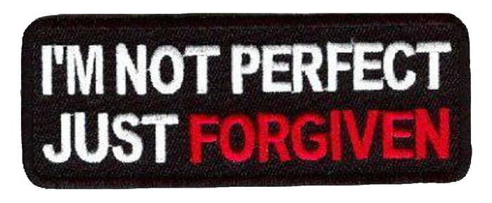 I'm not perfect just FORGIVEN patch texture