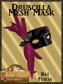 *Goddess* Druscilla Mesh Mask Bat Fuscia