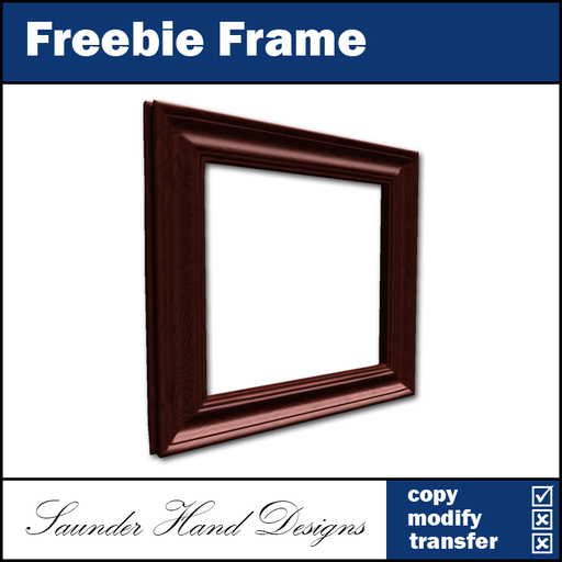 Freebie Frame - Saunder Hand Designs - FREE 1 Prim Sculpted Frame