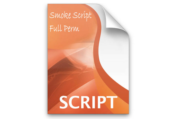 Smoke Script Full Perm