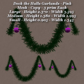 Deck the Halls Garland Pink Lge Med & Sm