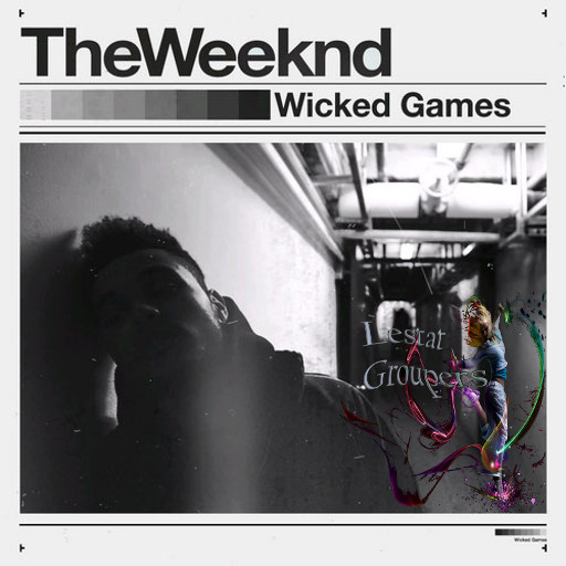 *LG* The Weekend - Wicked Games x1