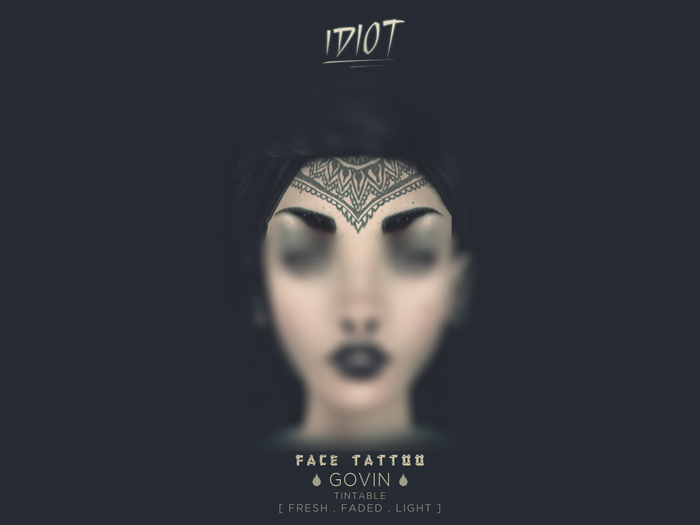 . idiot . GOVIN Face Tattoo