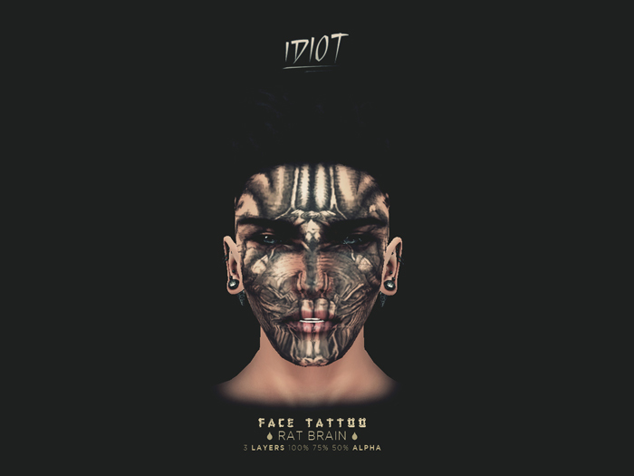 . idiot . ATLAN Face Tattoo