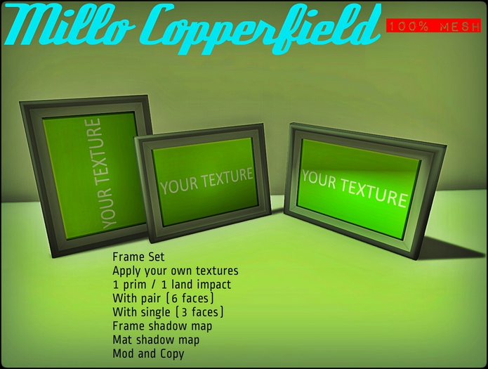 Millo Copperfield - Mesh Large Frames with pic Set (pair with 6 faces and single with 3 faces), 1 prim, MOD and COPY