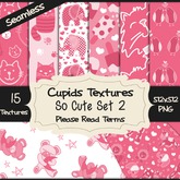 *Cupids Textures * 15 SO CUTE SET 2
