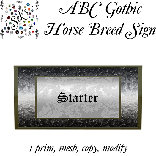 Sek's Gothic ABC Horse Breed Sign - Starter